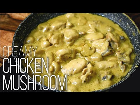 CREAMY CHICKEN MUSHROOM | Chicken Recipe