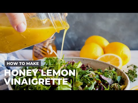 How to Make Honey Lemon Vinaigrette Salad Dressing