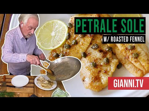 Petrale Sole &amp; Roasted Fennel - Lunch with Gianni