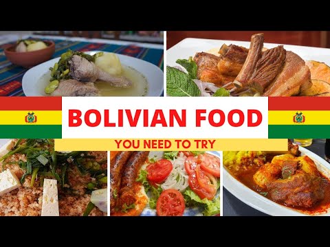 Top Traditional Bolivian Foods| Bolivian Cuisine