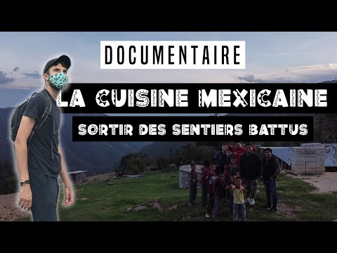 PANORAMA DE LA CUISINE MEXICAINE - SORTIR DES SENTIERS BATTUS