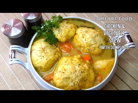 Chicken and Vegetable Stew With Dumplings Comfort Food | Easy Chicken and Vegetable Stew Recipe