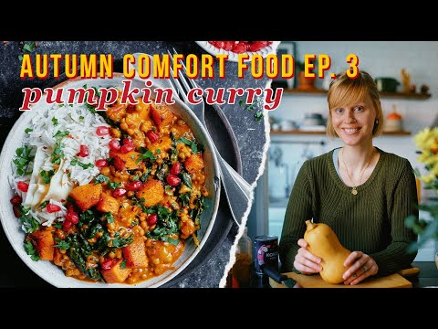 Pumpkin and Bean Curry | Autumn Comfort Food Series Ep. 3